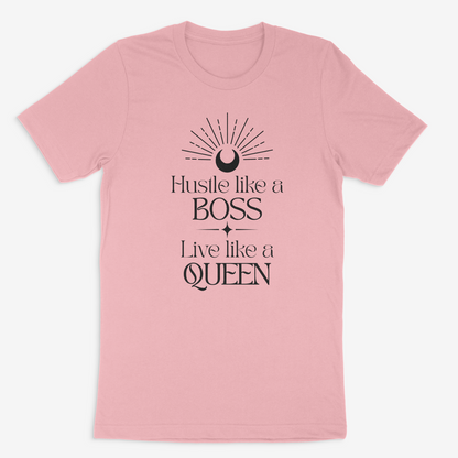 Hustle Like a Boss Live Like a Queen Tee