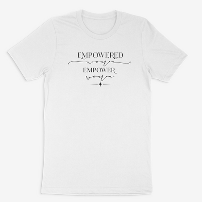 Empowered Women, Empower Women Tee